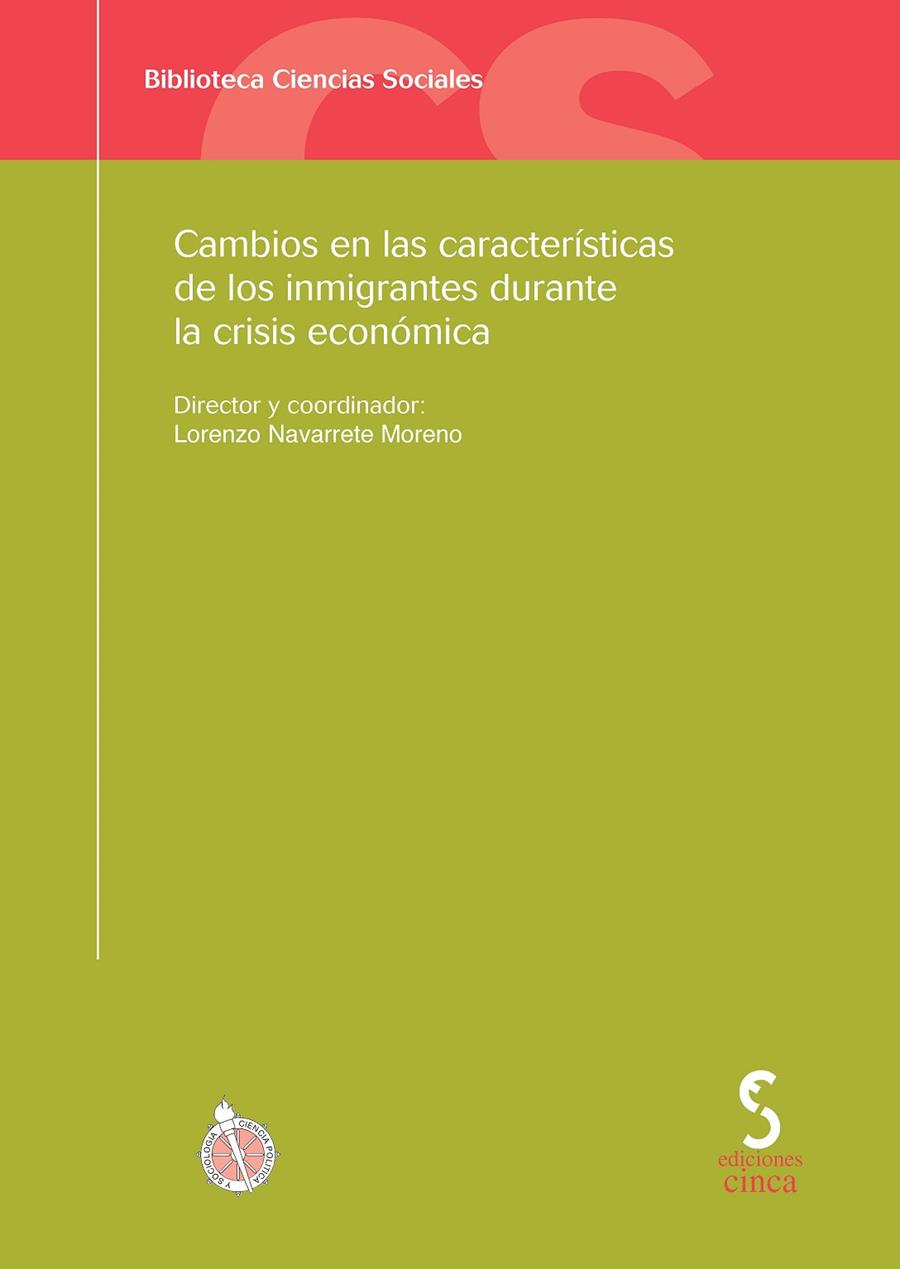 CAMBIOS EN LAS CARACTERÍSTICAS DE LOS INMIGRANTES DURANTE LA CRISIS ECONÓMICA | 9788415305590 | NAVARRETE MORENO, LORENZO