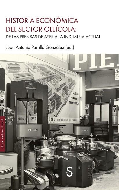 HISTORIA ECONÓMICA DEL SECTOR OLEÍCOLA | 9791387694692 | PARRILLA GONZÁLEZ, JUAN ANTONIO