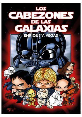 CABEZONES DE LAS GALAXIAS, LOS | 9791388074431 | VEGAS, ENRIQUE V.