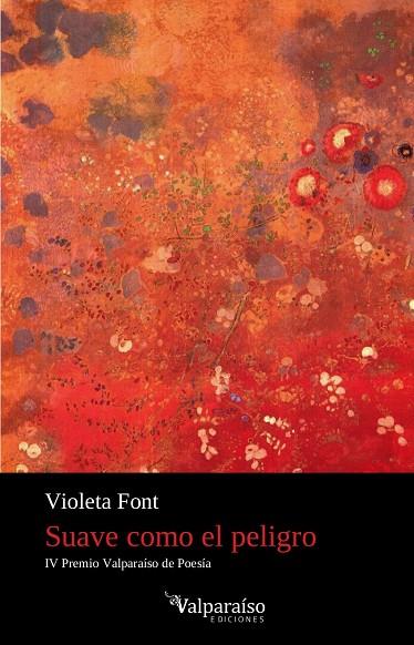 SUAVE COMO EL PELIGRO | 9788417096809 | FONT, VIOLETA