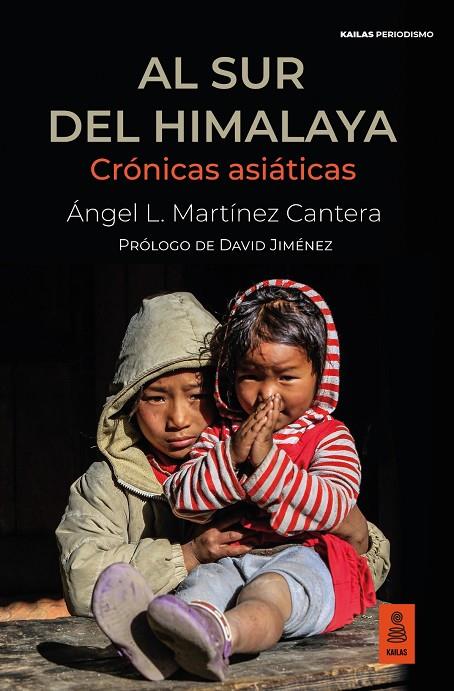 AL SUR DEL HIMALAYA | 9788418345395 | MARTINEZ CANTERA, ANGEL L.