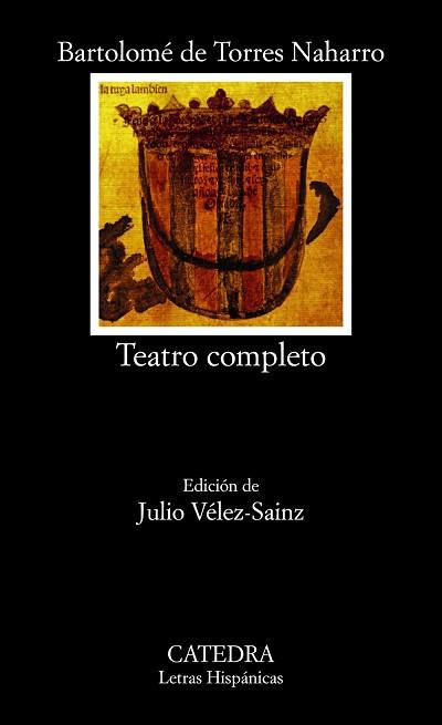TEATRO COMPLETO | 9788437631776 | TORRES NAHARRO, BARTOLOMÉ DE