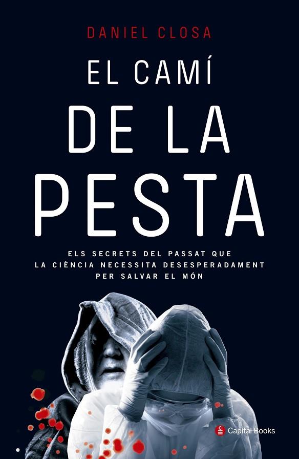 CAMÍ DE LA PESTA, EL | 9788494492822 | CLOSA, DANIEL