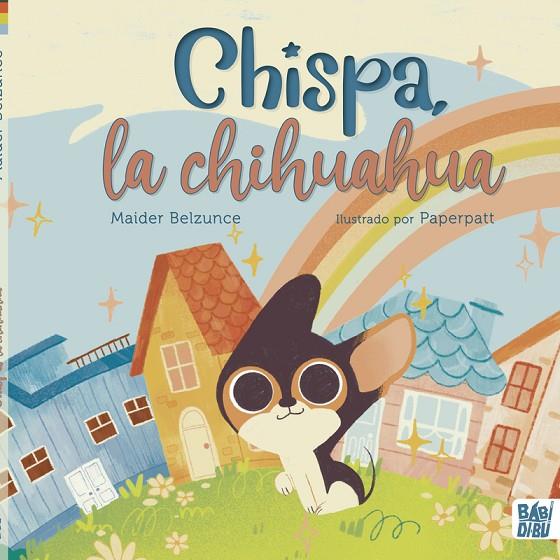 CHISPA, LA CHIHUAHUA | 9788419602190 | BELZUNCE, MAIDER