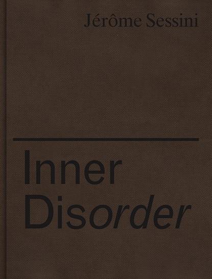 INNER DISORDER | 9788417975272 | SESSINI, JÉROME