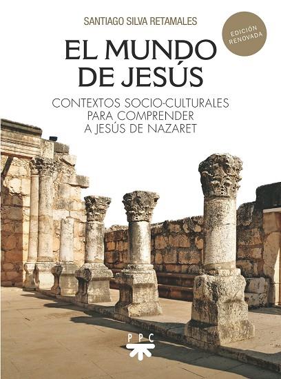 MUNDO DE JESÚS, EL (ED. REVISADA) | 9788428842761 | SILVA RETAMALES, SANTIAGO