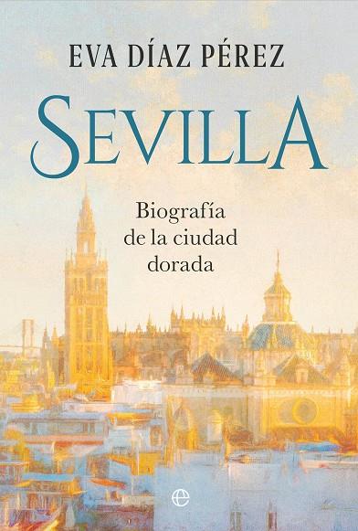 SEVILLA | 9788410941670 | PÉREZ DÍAZ, EVA