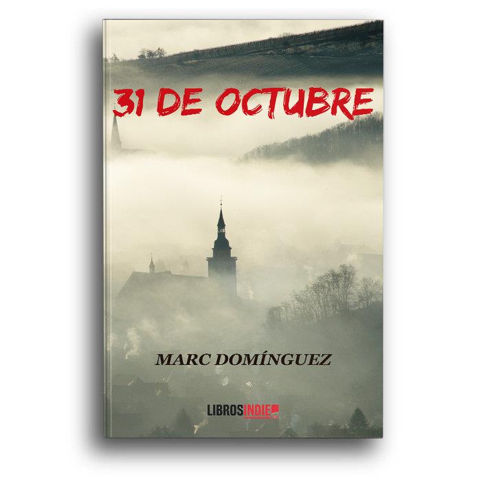 31 DE OCTUBRE | 9788418298776 | DOMÍNGUEZ, MARC