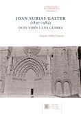 JOAN SUBIAS GALTER (1897-1984) : DUES VIDES I UNA GUERRA | 9788499653358 | NADAL I FARRERAS, JOAQUIM