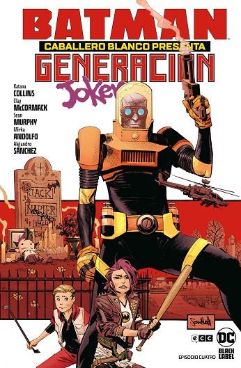 BATMAN CABALLERO BLANCO PRESENTA : GENERACIÓN JOKER 04 | 9788419972057 | MURPHY, SEAN