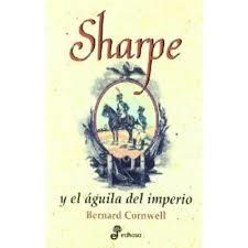 SHARPE Y EL ÁGUILA DEL IMPERIO | 9788435035019 | CORNWELL, BERNARD