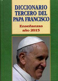 DICCIONARIO TERCERO DEL PAPA FRANCISCO. 2015 | 9788415915638 | BLAQUIÈRE, GEOGETTE