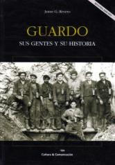 GUARDO, SUS GENTES Y SU HISTORIA | 9788460785576 | REYERO, JAIME G.