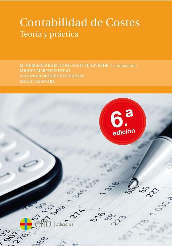 CONTABILIDAD DE COSTES: TEORÍA Y PRÁCTICA | 9788492989218 | RUIZ DE PALACIOS VILLAVERDE, MARÍA MERCEDES / MARCHÁN ESTAÑ, MIGUEL / RODRÍGUEZ MARTÍN, ALEJANDRO / 