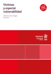 VÍCTIMAS Y ESPECIAL VULNERABILIDAD | 9788411698559 | LÓPEZ YAGÜES, VERÓNICA