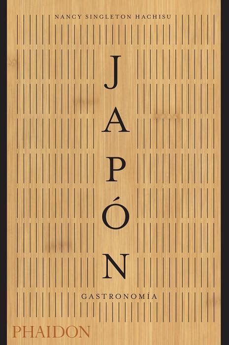 JAPON GASTRONOMICA | 9780714877716 | SINGLETON, NANCY