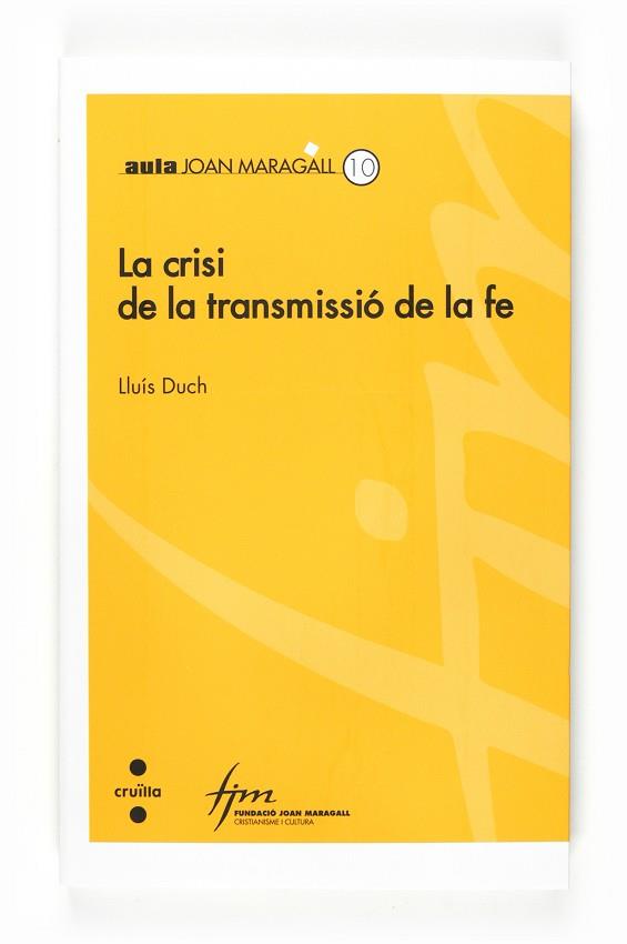 CRISI DE LA TRANSFORMACIO DE LA FE, LA | 9788466120289 | DUCH, LLUIS