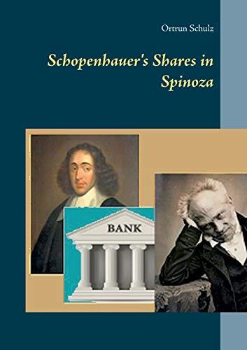 SCHOPENHAUER'S SHARES IN SPINOZA | 9783744888127 | SCHULZ, ORTRUN