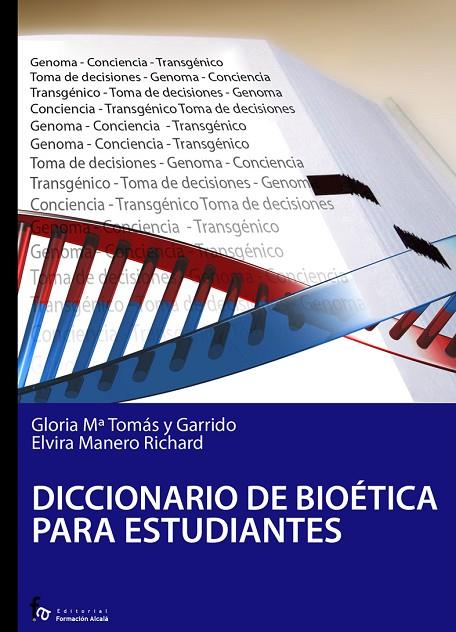 DICCIONARIO DE BIOETICA PARA ESTUDIANTES | 9788496804838 | TOMAS GARRIDO, GLORIA MARIA