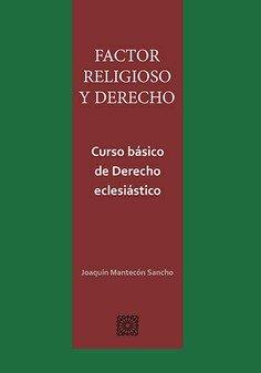 FACTOR RELIGIOSO Y DERECHO | 9788413695129 | MANTECON SANCHO, JOAQUIN