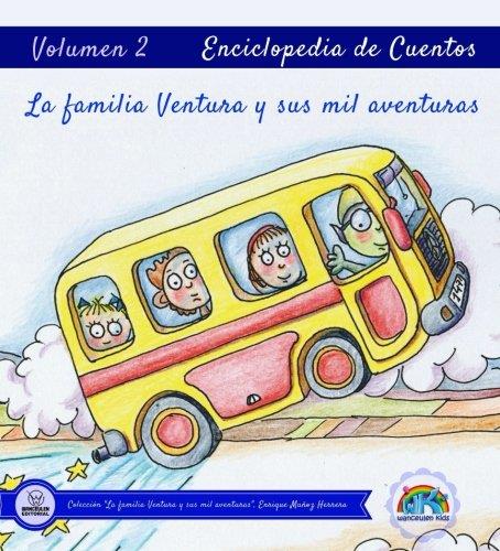 ENCICLOPEDIA DE CUENTOS : LA FAMILIA VENTURA Y SUS MIL AVENTURAS VOLUMEN II | 9788499937427 | MUÑOZ HERRERA, ENRIQUE