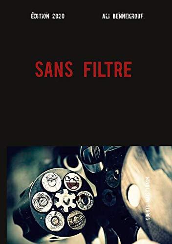 SANS FILTRE | 9782322221943 | BENNEKROUF, ALI