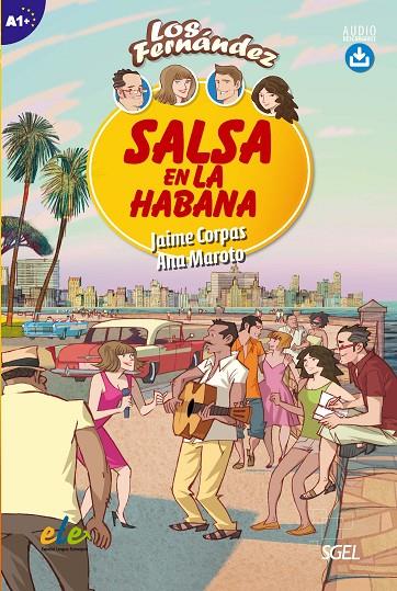 COLECCIÓN LOS FERNÁNDEZ: SALSA EN LA HABANA A1+ | 9788497788199 | CORPAS VIÑALS, JAIME/MAROTO MORALES, ANA