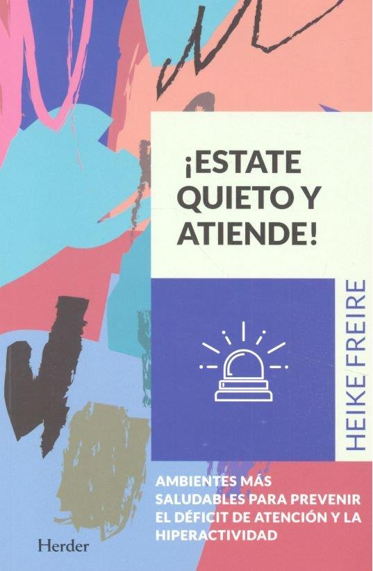 ESTATE QUIETO Y ATIENDE | 9788425440328 | FREIRE, HEIKE