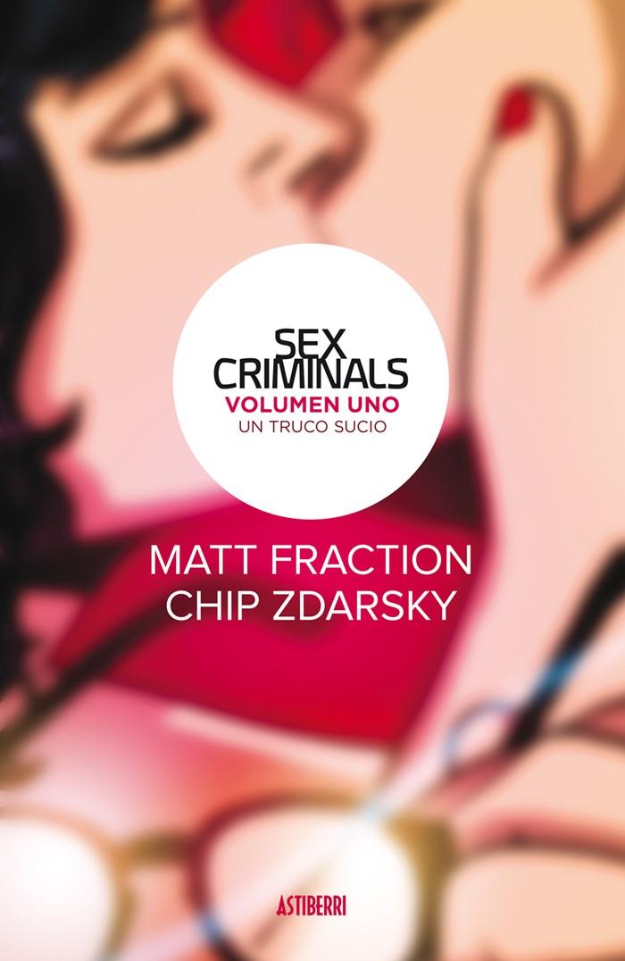 SEX CRIMINALS 01 : UN TRUCO SUCIO | 9788416880201 | FRACTION, MATT