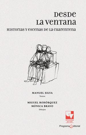 DESDE LA VENTANA | 9789585071643 | SILVA, MANUEL