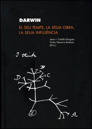 DARWIN, EL SEU TEMPS, LA SEUA OBRA, LA SEUA INFLUÈNCIA | 9788437078571 | VARIOS AUTORES