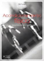 ACONDICIONAMIENTO FÍSICO PARA DEPORTES DE ALTO RENDIMIENTO | 9788425516962 | FORAN, BILL