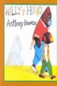 WILLY Y HUGO | 9789681642716 | BROWNE, ANTHONY