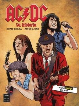 AC / DC. LA NOVELA GRAFICA | 9788418703768 | BRAÑA, DAVID / GAN, JESUS C.