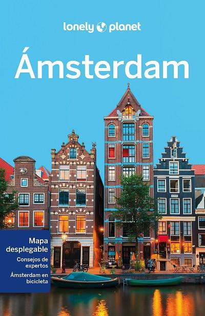 ÁMSTERDAM : LONELY PLANET [2023] | 9788408225652 | LE NEVEZ, CATHERINE / WOOLSEY, BARBARA / MORGAN, KATE