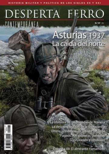REVISTA DESPERTA FERRO CONTEMPORÁNEA 47 ASTÚRIAS 1937, LA CAÍDA DEL NORTE | 9787773230988