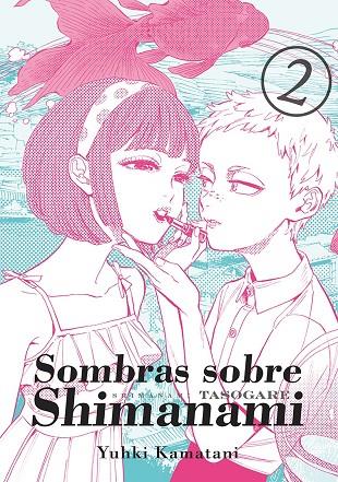 SOMBRAS SOBRE SHIMANAMI 02 | 9788416188598 | KAMATANI, YUHKI