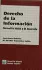 DERECHO DE LA INFORMACIÓN. NORMATIVA BÁSICA Y DE DESARROLLO. | 9788480026116 | ASENSI SABATER, JOSÉ / ESQUEMBRE VALDES, MARÍA DEL MAR