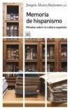 MEMORIA DEL HISPANISMO | 9788432314742 | ALVAREZ BARRIENTOS, JOAQUIN