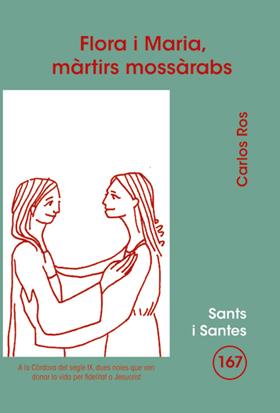FLORA I MARIA, MÀRTIRS MOSSÀRABS | 9788498054064 | ROS CARBALLAR, CARLOS