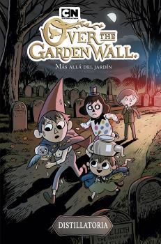 OVER THE GARDEN WALL - MAS ALLA DEL JARDÍN : DISTILLATORIA | 9788467939507 | CASE, JONATHAN