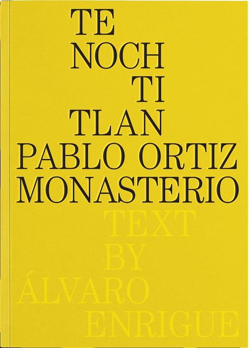 TENOCHTITLAN | 9788410290068 | ORTIZ MONASTERIO, PABLO
