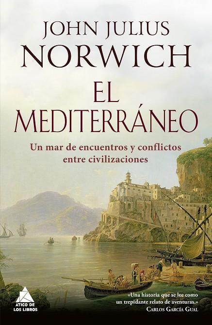 MEDITERRÁNEO, EL | 9788416222773 | NORWICH, JOHN JULIUS