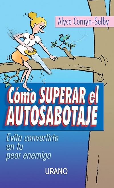 COMO SUPERAR EL AUTOSABOTAJE | 9788479535094 | CORNYN-SELBY, ALYCE