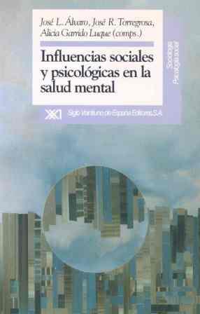 INFLUENCIAS SOCIALES Y PSICOLOGICAS EN LA SALUD MENTAL | 9788432307560 | ALVARO ESTRAMIANA, JOSE LUIS