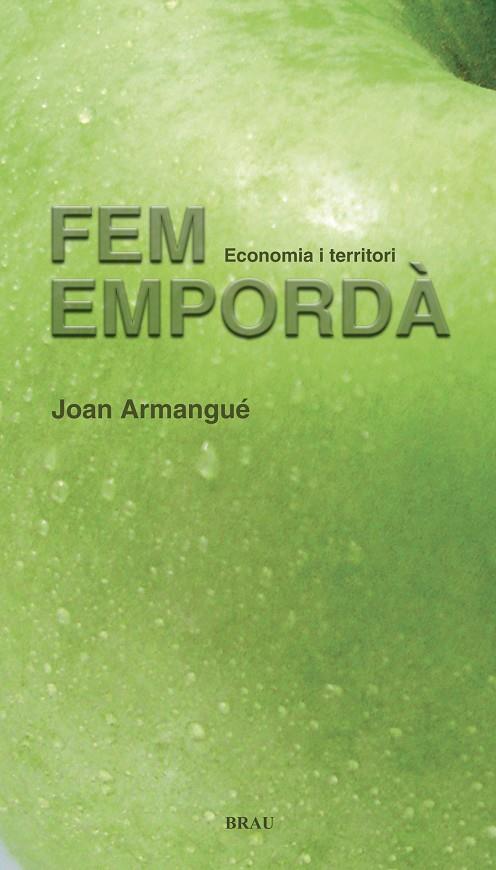 FEM EMPORDÀ | 9788496905061 | ARMANGUÉ RIBAS, JOAN