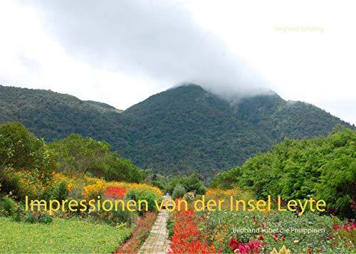 IMPRESSIONEN VON DER INSEL LEYTE | 9783751934527 | SCHILLING, SIEGFRIED