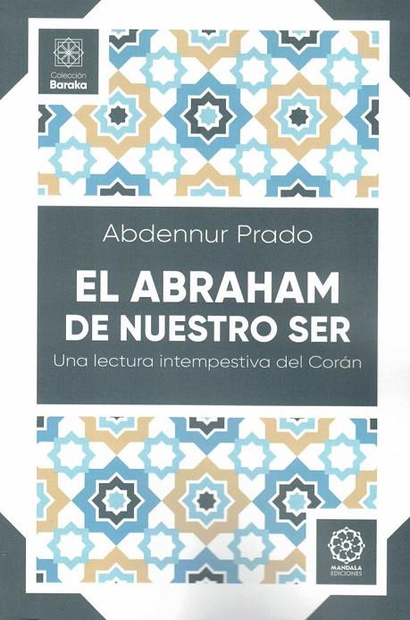 ABRAHAM DE NUSTRO SER, EL | 9788419710291 | PRADO, ABDENNUR