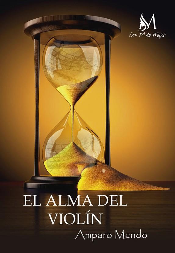 ALMA DEL VIOLÍN, EL | 9788412499360 | MENDO, AMPARO