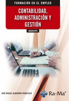ADGD043PO CONTABILIDAD, ADMINISTRACIÓN Y GESTIÓN | 9788499649658 | ALBARRÁN FRANCISCO, JOSÉ MIGUEL